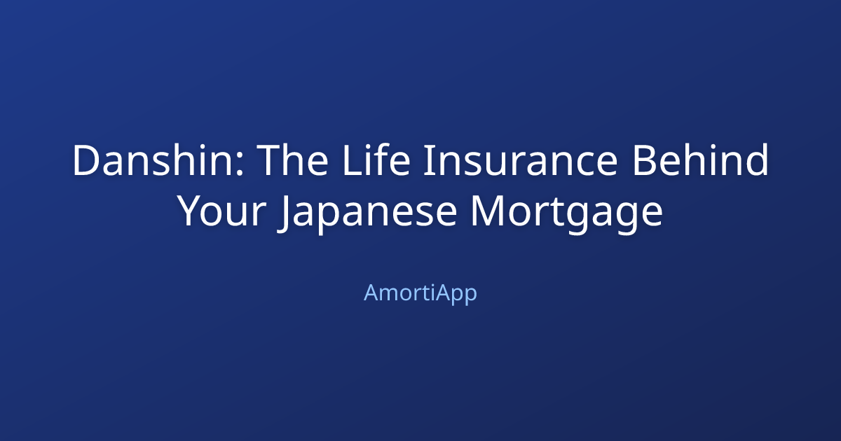 Danshin: The Life Insurance Behind Your Japanese Mortgage