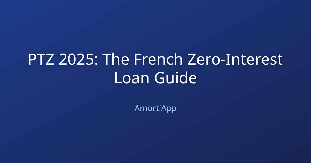 PTZ 2025: The French Zero-Interest Loan Guide