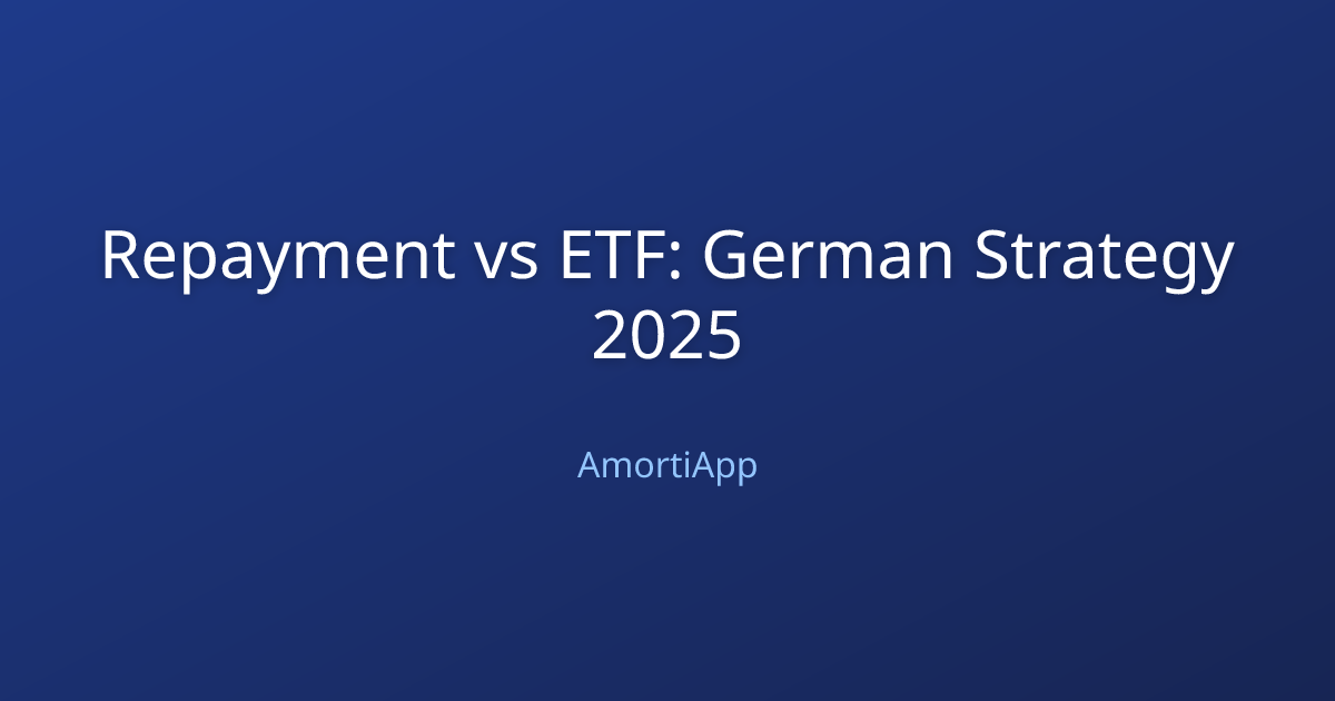 Repayment vs ETF: German Strategy 2025