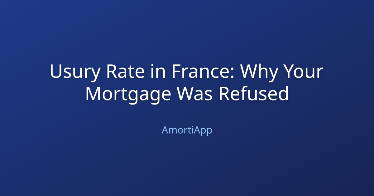 Usury Rate in France: Why Your Mortgage Was Refused